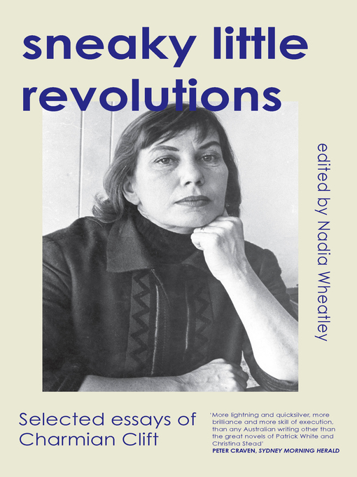 Title details for Sneaky Little Revolutions by Charmian Clift - Available